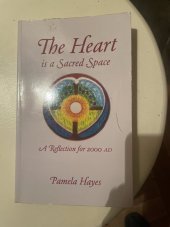 kniha The Heart is a Sacred Space A reflection for 2000 AD, St Pauls 1995