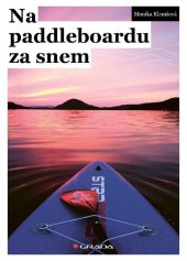 kniha Na paddleboardu za snem, Grada 2024