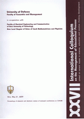 kniha XXVII International Colloquium on the Management of Educational Process aimed at current issues in science, education and creative thinking development : proceedings of abstracts and electronic version of reviewed contributions on CD-ROM : Brno, May 21, 2009 = XXVII. mezinárodní kolokvium o řízení vzdělávacího procesu, zaměře, Univerzita obrany 2009