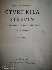 kniha Čtvrt kila střepin kniha druhá věcí a věciček z let 1924-25, Karel Vaněk 1925