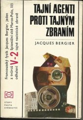 kniha Tajní agenti proti tajným zbraním, Orbis 1971