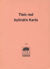 kniha Tisíc rad bylináře Karla, Lípa 1991