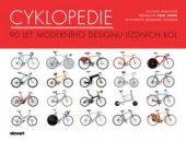 kniha Cyklopedie 90 let moderního designu jízdních kol, Slovart 2011