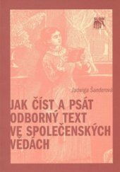 kniha Jak číst a psát odborný text ve společenských vědách několik zásad pro začátečníky, Sociologické nakladatelství 2005