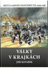 kniha Bitvy a osudy válečníků VII. - Války v krajkách - (1709-1748), Akcent 2021