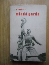 kniha Mladá garda. Díl II, Mladá fronta 1947