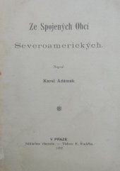 kniha Ze Spojených Obcí Severoamerických, K. Adámek 1897