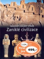 kniha Zaniklé civilizace, Reader’s Digest 2003