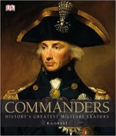 kniha Commanders History greatest military leadres, Dorling Kindersley 2011