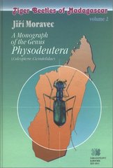 kniha Tiger beetles of Madagascar. Volume 2, - A monograph of the Genus Physodeutera (Coleoptera: Cicindelidae), Kabourek 2002