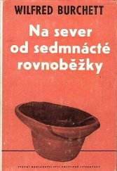 kniha Na sever od sedmnácté rovnoběžky, SNPL 1956