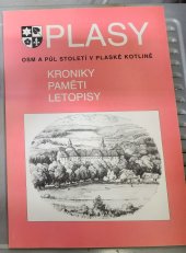 kniha Osm a půl století v plaské kotlině Díl III., - Kroniky, paměti, letopisy - 1145-1995 : čtení o přírodě, památkách, lidech a událostech od dávných dob k současnosti., Město Plasy 2000