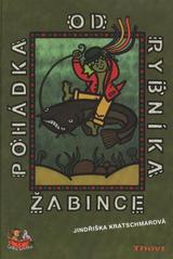 kniha Pohádka od rybníka Žabince jak vodníček Střapatka málem k rozumu přišel, Thovt 2011