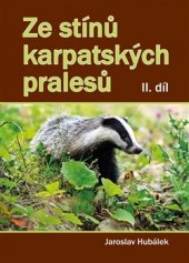 kniha Ze stínů karpatských pralesů II. díl, Akcent 2016