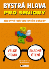 kniha Bystrá hlava pro seniory – zábavné testy pro chvíle pohody, Fragment 2013