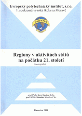 kniha Regiony v aktivitách států na počátku 21. století (monografie), Evropský polytechnický institut 2008