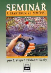 kniha Seminář a praktikum ze zeměpisu pro 2. stupeň základní školy, SPN 1998