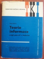 kniha Teorie informace a její použití v technice Určeno pro techniky zabývající se přenosem informace ve sdělovací technice, SNTL 1961