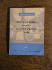 kniha Bezpečnostní předpisy pro provoz motorových dopravních vozíků Příručka pro praxi a školení řidičů a nakládačů, Práce 1962