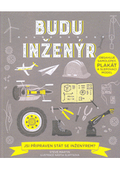 kniha Budu inženýr Jsi připravený stát se inženýrem?, Svojtka & Co. 2018