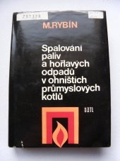 kniha Spalování paliv a hořlavých odpadů v ohništích průmyslových kotlů, SNTL 1985