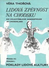 kniha Lidová zpěvnost na Chodsku = Die volkstümliche Sangesfreude im Chodenland, H & H 1992