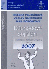 kniha Důchodové pojištění povinnosti zaměstnavatele od roku 2007, Pragoeduca 2007