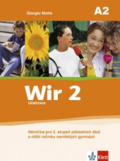 kniha Wir 2 němčina pro 2. stupeň základních škol a nižší ročníky osmiletých gymnázií, Klett 2005