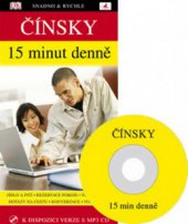 kniha Čínsky 15 minut denně : učte se čínsky jen 15 minut denně, INFOA 2009