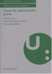 kniha Úvod do obchodního práva distanční opora, Univerzita Pardubice 2012