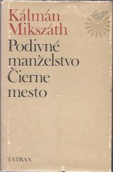 kniha Podivné manželstvo; Čierné mesto, Tatran 1979