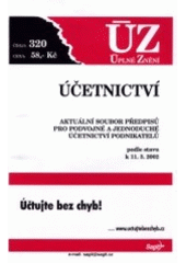 kniha Účetnictví aktuální soubor předpisů pro podvojné a jednoduché účetnictví podnikatelů : podle stavu k 11.3.2002, Sagit 2002