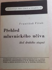 kniha Přehled mluvnického učiva škol druhého stupně, Ústřední učitelské nakladatelství a knihkupectví 1946