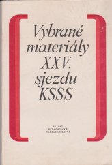 kniha Vybrané materiály XXV. sjezdu KSSS Pomocný text k občanské nauce pro gymnázia, stř. odb. školy a zařízení pro výchovu učňů, SPN 1977