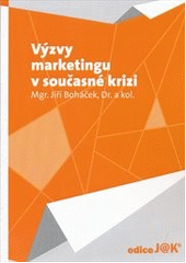 kniha Výzvy marketingu v současné krizi, Adart 2013