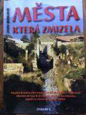 kniha Města, která zmizela, Otakar II 2000