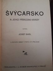 kniha Velký zeměpis všech dílů světa Švýcarsko, I.L. Kober 1915