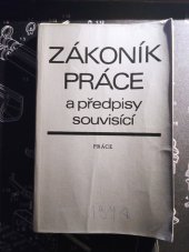 kniha Zákoník práce a předpisy souvisící, Práce 1978