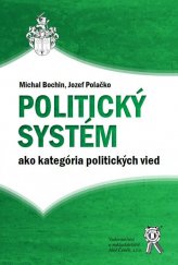 kniha Politický systém ako kategória politických vied, Aleš Čeněk 2015