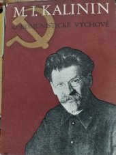 kniha O komunistické výchově a vyučování Sborník článků a projevů 1924-1945, SPN 1952