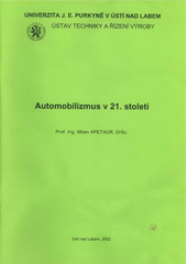 kniha Automobilizmus v 21. století, Univerzita Jana Evangelisty Purkyně 2002