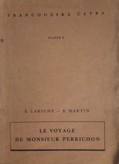 kniha Le voyage de Monsieur Perrichon comédie en quatre actes, Školní nakladatelství pro Čechy a Moravu 1944