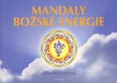 kniha Mandaly božské energie Malujeme mandaly pro zdraví a pro duši, Fontána 2010