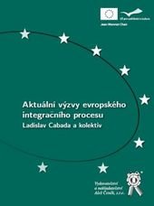 kniha Aktuální výzvy evropského integračního procesu, Aleš Čeněk 2010