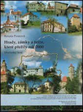 kniha Hrady, zámky a tvrze, které přežily rok 2000 Jihočeský kraj = Castles, chateaux and fortresses extant in the year 2000 : The Region of South Bohemia = Burgen, Schlösser und Festungen, die das Jahr 2000 überlebt haben : der Südbömische Kreis = Les châteaux-forts, les châteaux et les lieux fortifiés q, Herbia 2006