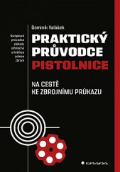 kniha Praktický průvodce pistolnice, Grada 2019