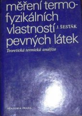 kniha Měření termofyzikálních vlastností pevných látek teoretická termická analýza, Academia 1982