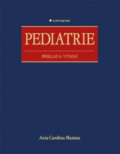 kniha Pediatrie Překlad 6. vydání, Grada 2015