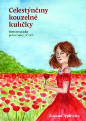 kniha Celestýnčiny kouzelné kuličky Homeopatický pohádkový příběh, Kořeny 2023