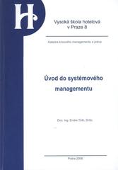 kniha Úvod do systémového managementu, Vysoká škola hotelová v Praze 8 2008